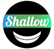 Shallow™